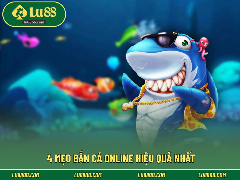 4 mẹo bắn cá online hiệu quả nhất