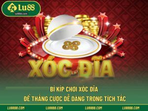 Bí Kíp Chơi Xóc Đĩa
