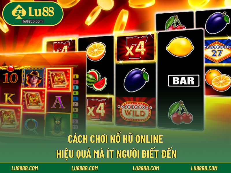 Cách Chơi Nổ Hũ Online