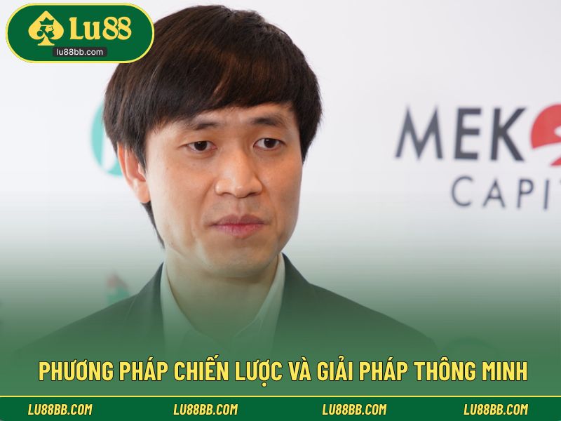 Phương pháp chiến lược và giải pháp thông minh